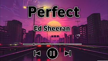 Ed Sheeran - Perfect (Audio) English Song | Pop Music 2022