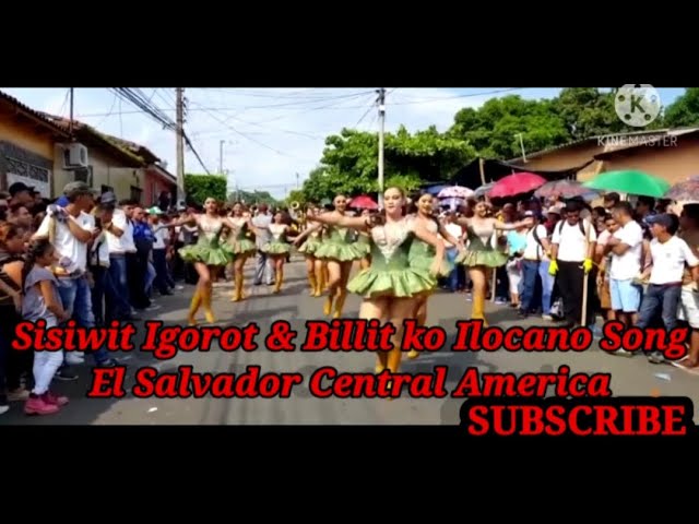 Sissiwit, Igorot & Billit ko, Ilocano Song_ El Salvador Central America (Dance_Fiesta) #Sissiwit