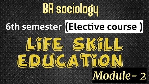 life skill development, module 2, including notes