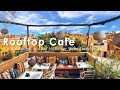 Autumn Rooftop Coffee Shop Ambience - Morning Autumn Jazz Music for Wake up in Marrakech, Maroc