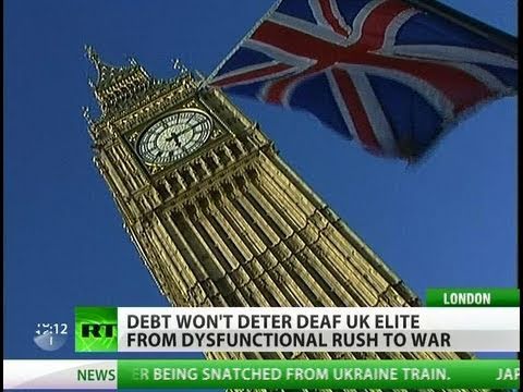 Firing blank cheques: Debt doesn't stop UK from war rush