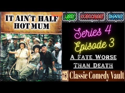 It Ain't Half Hot Mum, S04, Ep03, A Fate Worse Than Death, HD