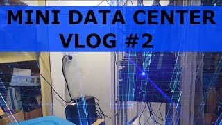 Mini Data Center Update 2