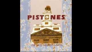 Pistones -  No Estas De Suerte