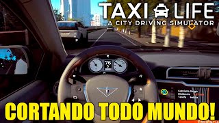 Dirigindo como um LOUCO CONSCIENTE - Taxi Life #5