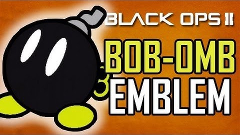 BOB-OMB - Black Ops 2 Emblem Tutorial