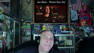 Video thumbnail of "Ian Moss - 'Rivers Run Dry' (Official Music Video) - Reaction with Rollen"
