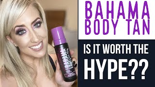 IS IT WORTH THE HYPE?? Bahama Body Tan