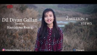 Dil diyan gallan(cover) by Hamjakma Reang|Atif Aslam |Tiger zinda hai. chords