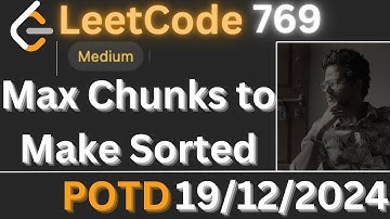 Leetcode 769 Max Chunks to Make Sorted LeetCode POTD LeetCode 769 Max Chunks to Make Sorted   Made w