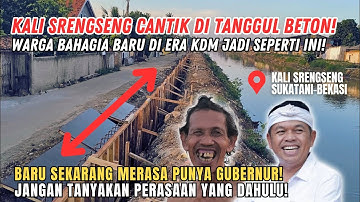 KDM WARGA BAHAGIA❗KALI SRENGSENG DI TANGGUL BETON PARAPET❗SEBELUMNYA DI LINING MASIH SERING BANJIR❗
