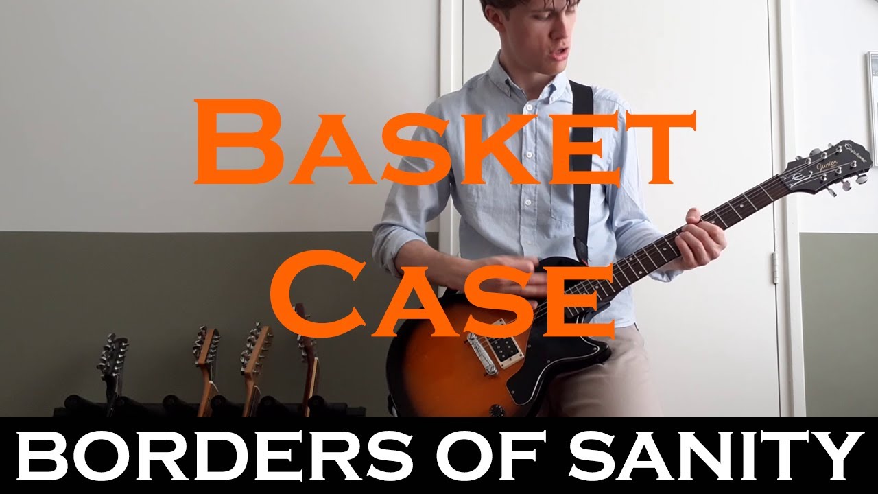 Green Day - Basket Case (guitar cover by Borders Of Sanity)