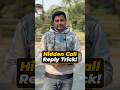 Hidden Call reply trick #shorts #calling #phonecall #call #tipsandtricks #sms #howto #techtips