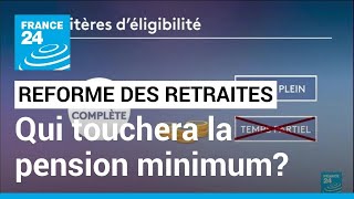 Réforme des retraites : qui touchera vraiment la pension minimum de 1 200 euros ? • FRANCE 24