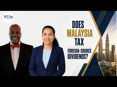 Does Malaysia Tax Foreign-Source Dividends?