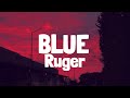 Ruger - Blue (Lyrics)