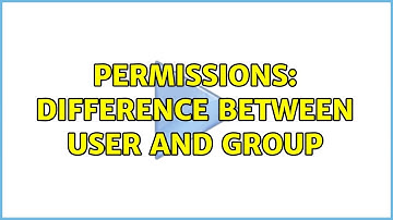 Ubuntu: Permissions: Difference between user and group (2 Solutions!!)
