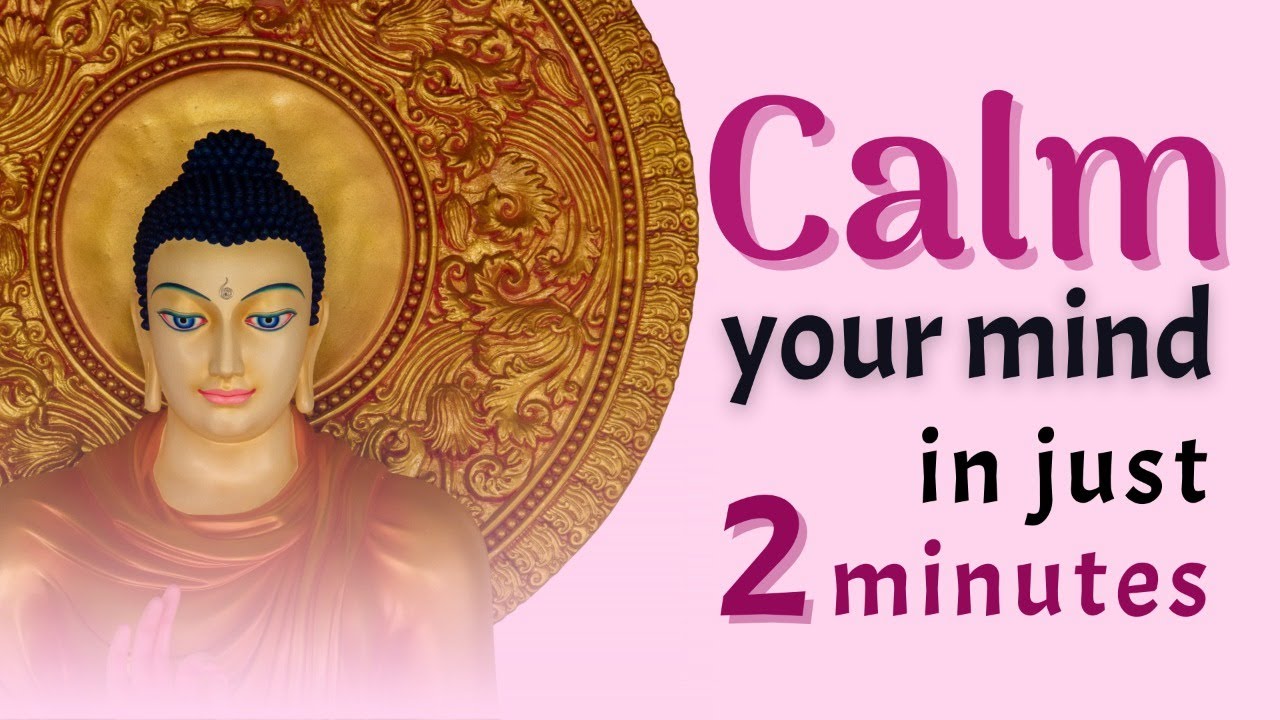 CALM your Mind In Just 2 MINUTES! | Worth To Listen Everyday - YouTube