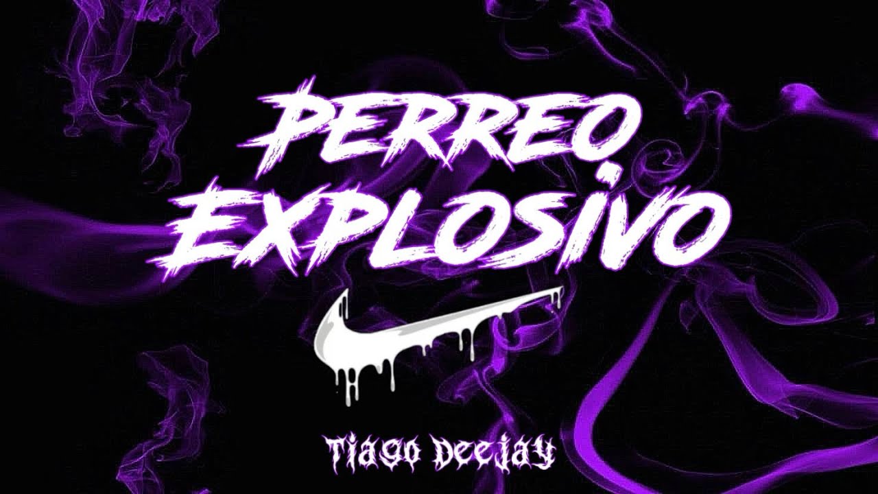 Perreo explosivo - tiago deejay