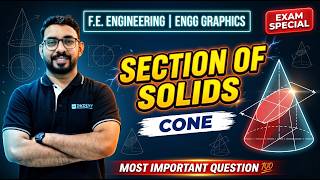 Section of Solids - Cone | Most Important Question 💯 | Engineering Graphics | AJIT SIR