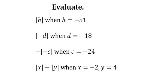 Evaluate Absolute Value Variable Expressions