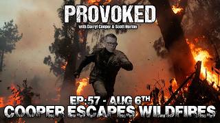 EP:57 - Cooper Escapes Wildfires!