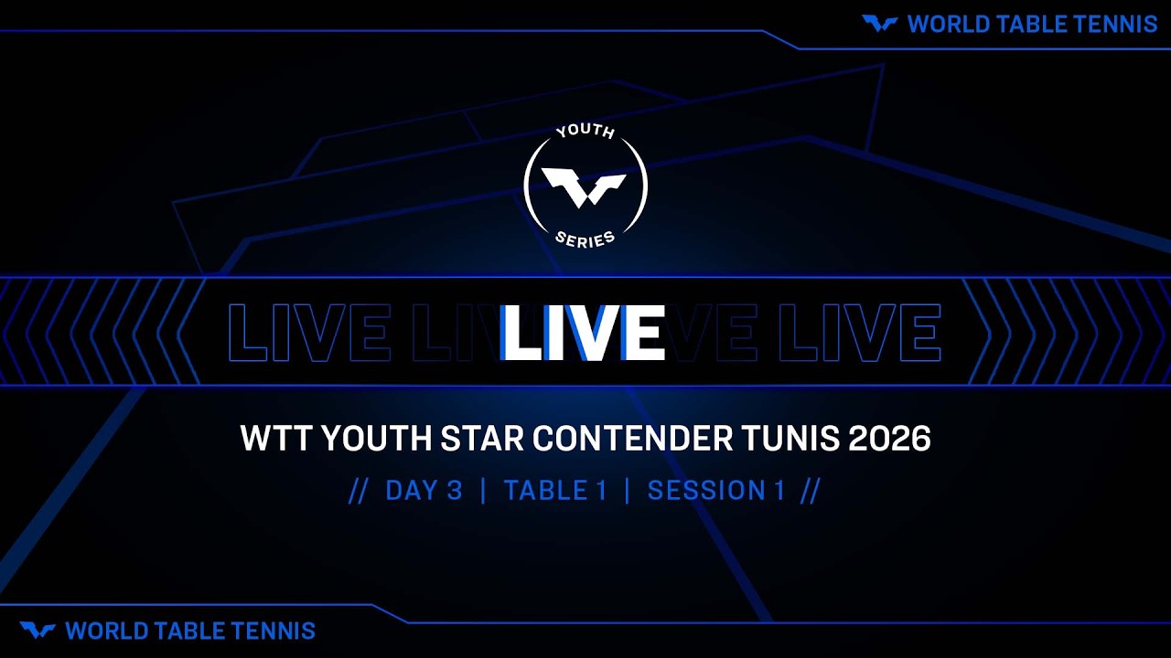 LIVE! | T1 | Day 3 | WTT Youth Star Contender Tunis 2026 | Session 1 ...