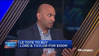 Le Tote's Rakesh Tondon on $100M Lord and Taylor deal