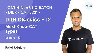 CAT Ninjas 1.O L12 | DILR Classics - 12 | Must Know CAT Types l CAT 2021 | Belvi Srinivas