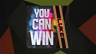 You Can Win - Luke Smx Cut