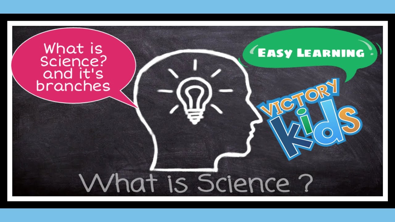What is Science | Branches of Science | Part - 1 | (VK_Easy Learning ...