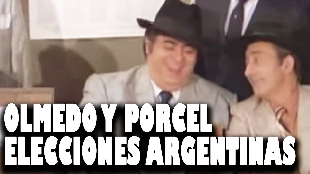 OLMEDO y PORCEL - ELECCIONES en ARGENTINA