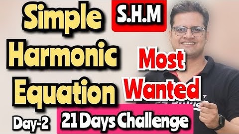 Simple Harmonic Equation!Diffrential Equation of SHM! #bedkdian #mjpru #bsc1stsemester
