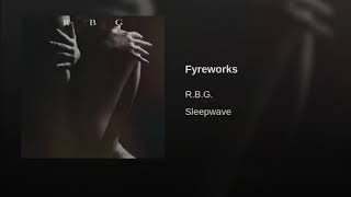 RBG - FYREWORKS