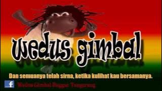 Wedus Gimbal - Kasih (New Song)