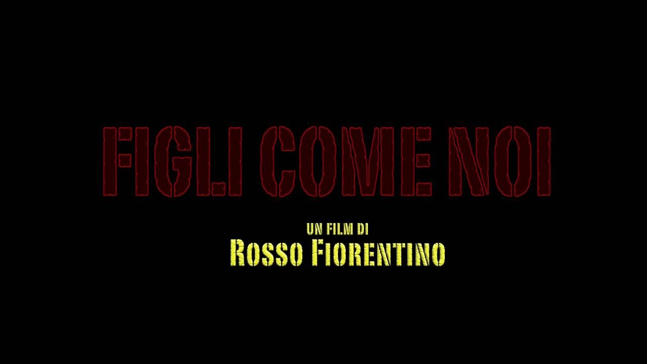 Figli come noi - Official Trailer