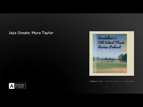 Jazz Greats Myra Taylor