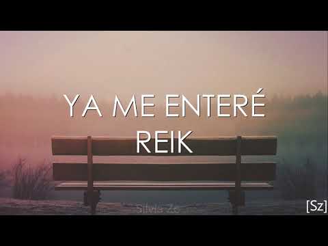 Reik – Ya Me Enteré (Letra)