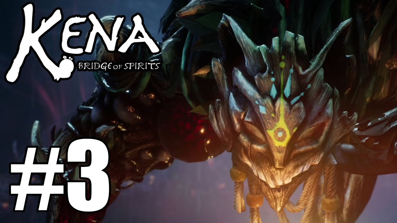 Kena: Bridge of Spirits Gameplay Walkthrough Part 3
