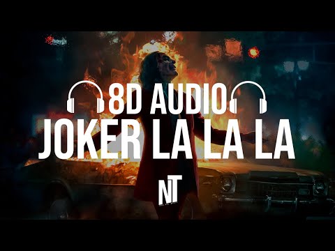 Joker LaLaLa Song 8D Audio 