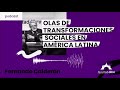 Olas de transformaciones sociales en América Latina | Fernando Calderón