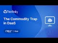 The Commodity Trap in DaaS - Thinfinity Workspace