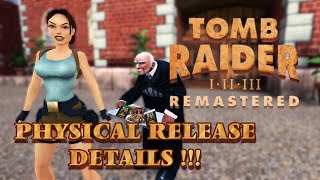Tomb Raider I - III Remastered - Physical Release Details **REVEALED**