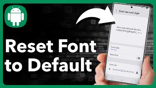 How To Reset Font Style To Default On Android Phone