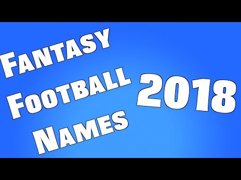 top-30-fantasy-football-names-2018