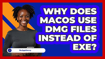 Why Does macOS Use DMG Files Instead Of EXE? - Be App Savvy