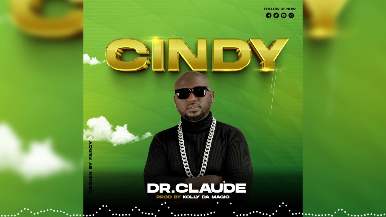 Watch Dr Claude - Cindy (Official Music Audio) on YouTube Watch Dr Claude - Cindy (Official Music Audio) on YouTube