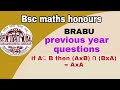BRABU Bsc maths previous 5 year questions solution vid-1