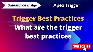 trigger best practices | Apex | triggers | Salesforce | Salesforce training