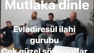 Evladı Resul İlahi Gurubu, Evladı Resul İlahiler Duygusal Resimi